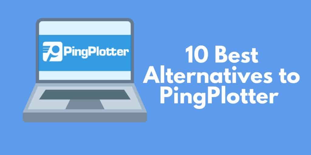 10 Pinakamagandang Alternatibong sa PingPlotter