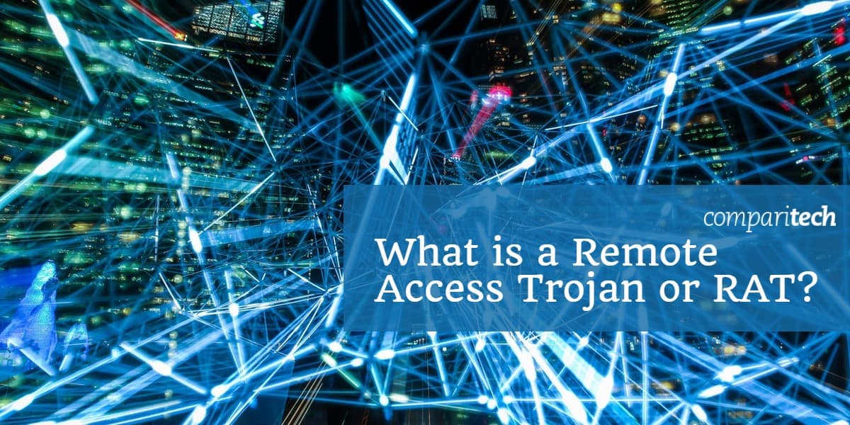 Trojan hoặc RAT truy cập từ xa là gì