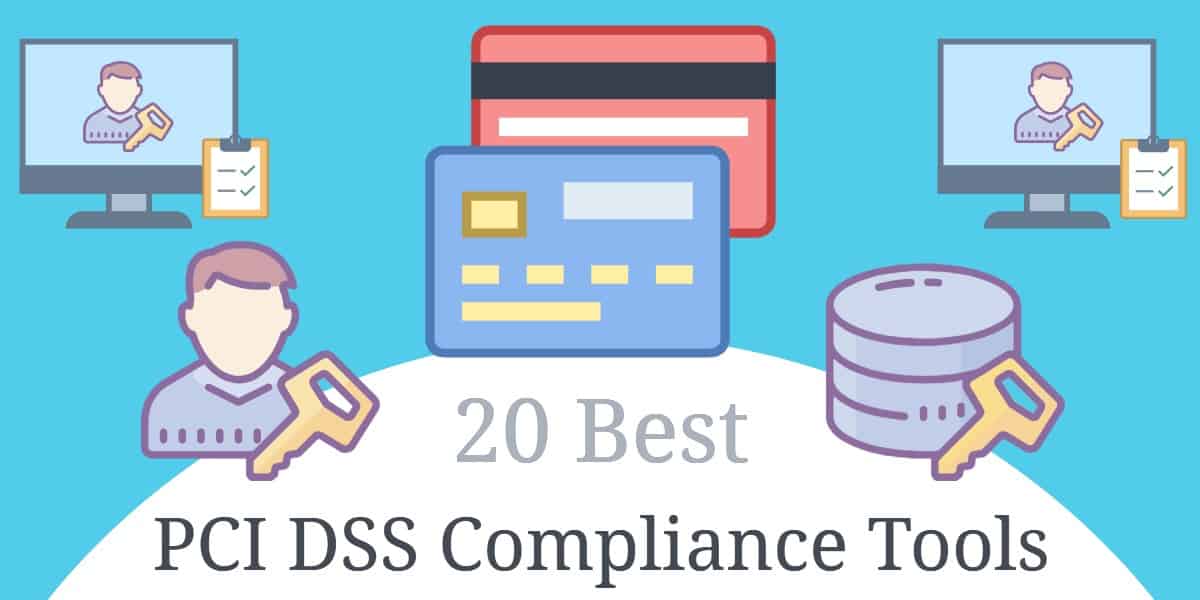 20 кращих інструментів відповідності PCI DSS