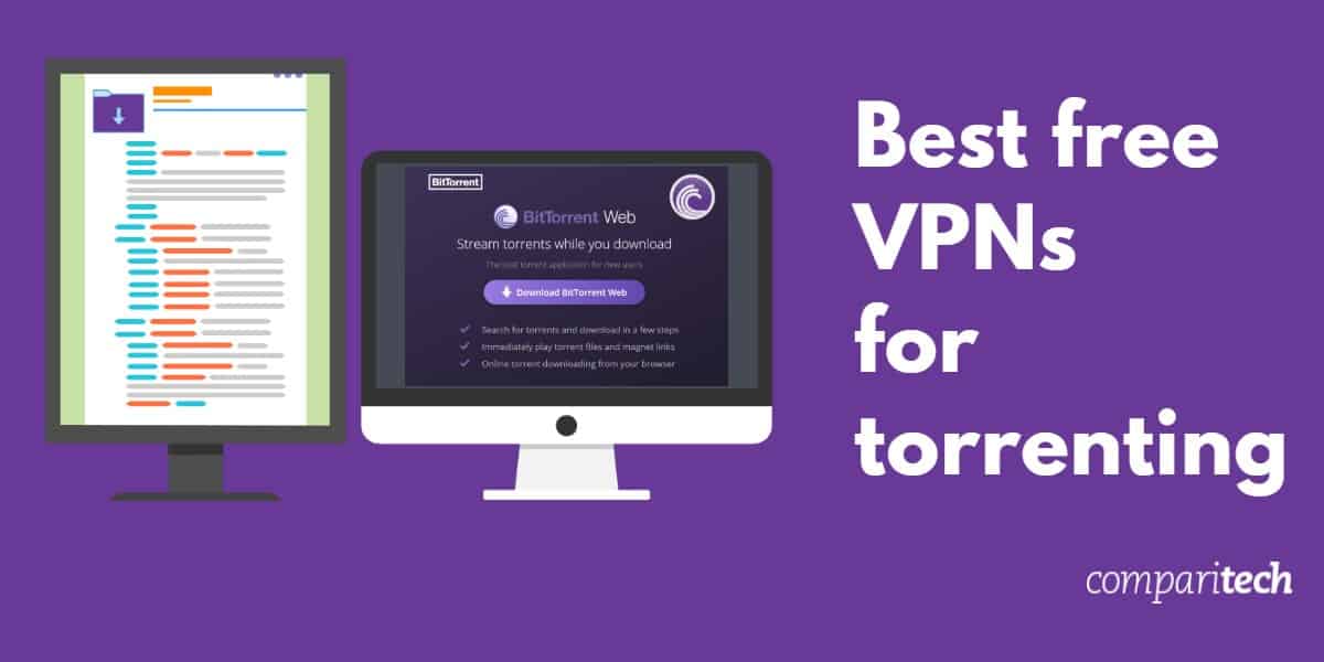 VPN miễn phí tốt nhất cho torrent
