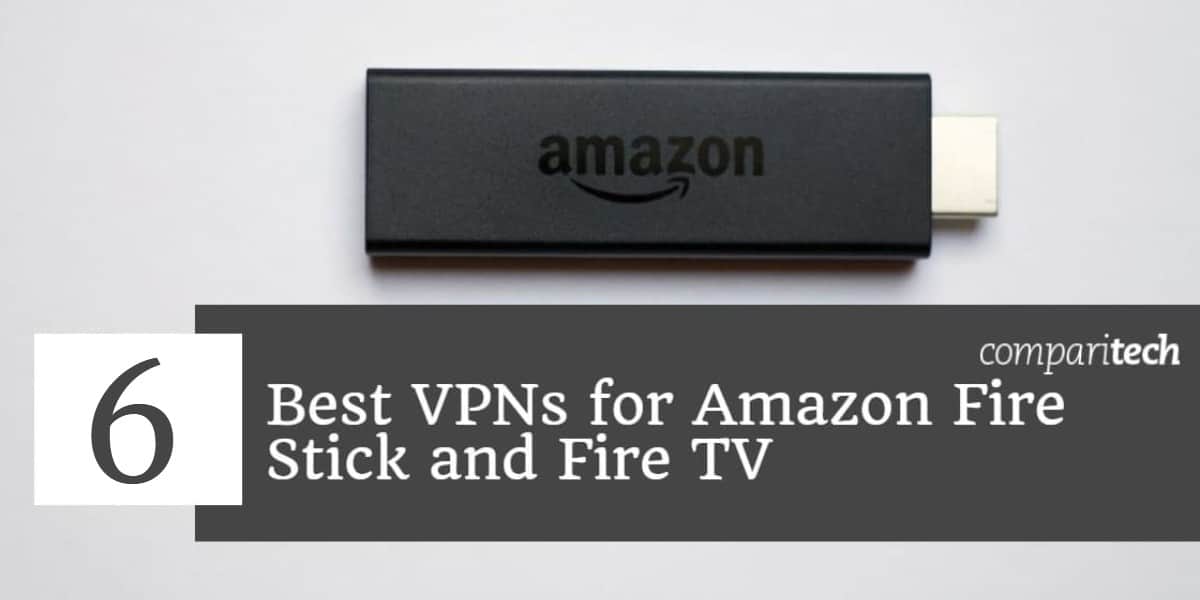 Best-VPNs-for-amazon-Fire-Stick-and-Fire-TV