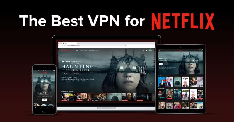 Pinakamahusay na VPN para sa Netflix
