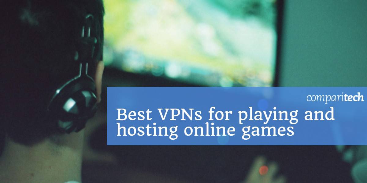 Pinakamahusay na VPN para sa paglalaro at pagho-host ng mga online games