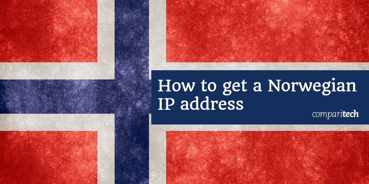 Cách lấy địa chỉ IP Na Uy