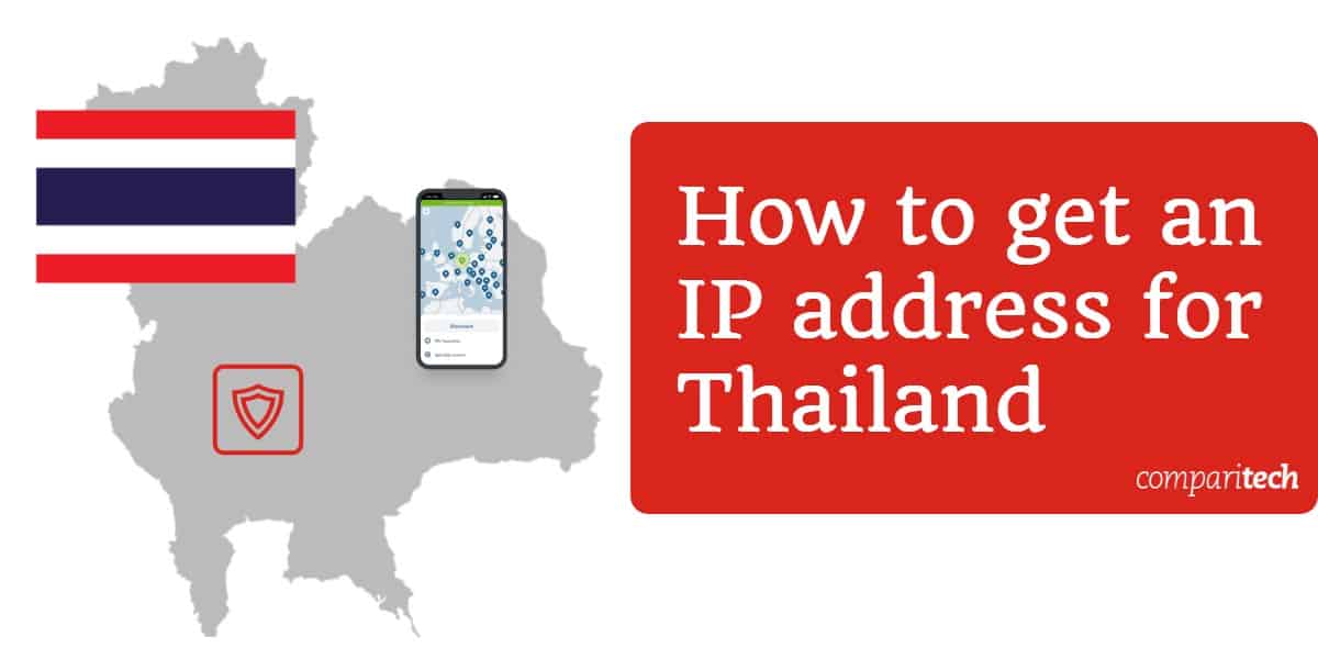 Cách lấy địa chỉ IP cho Thái Lan