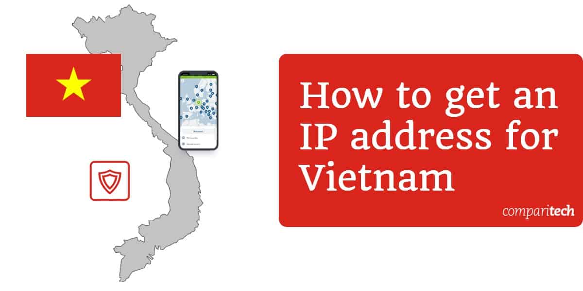 Cách lấy địa chỉ IP cho Việt Nam