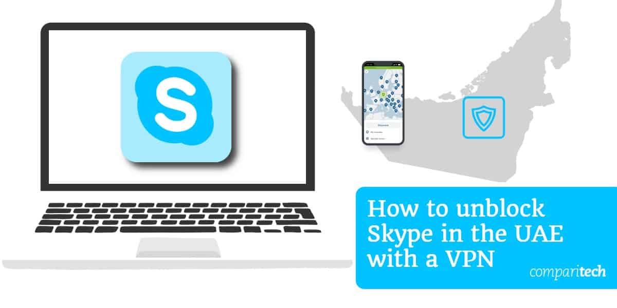 Cách bỏ chặn Skype ở UAE bằng VPN