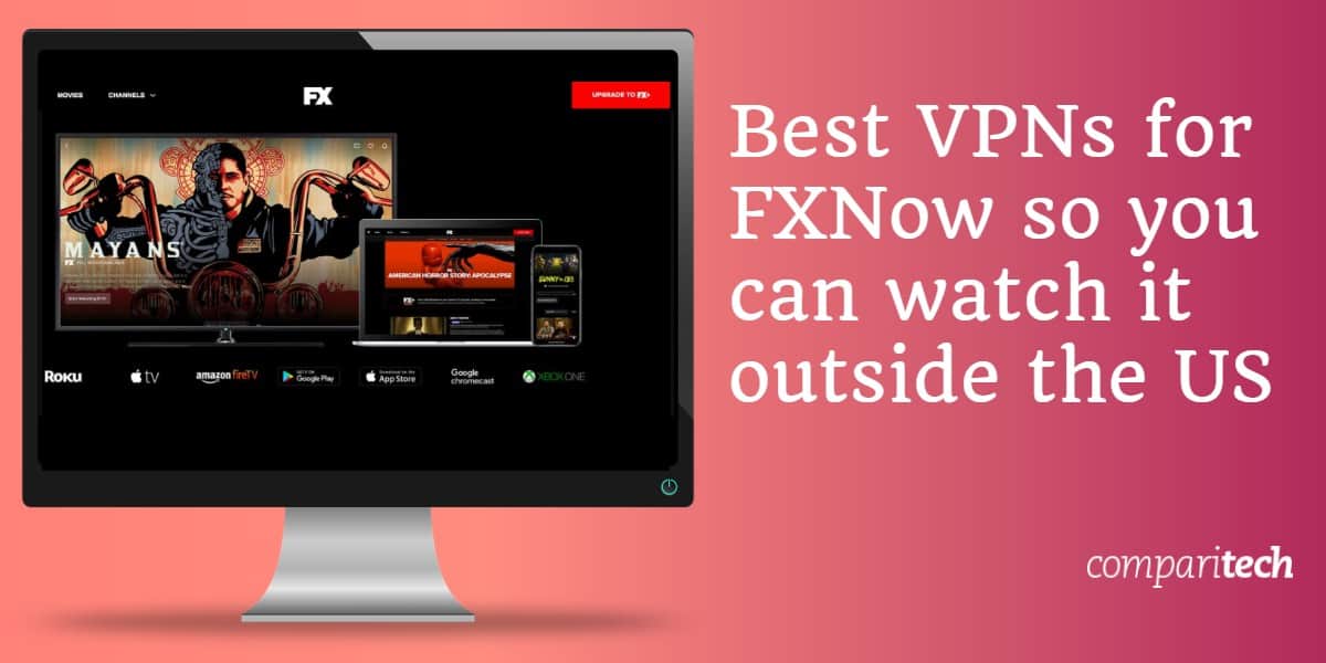 VPN tốt nhất cho FXNow để bạn có thể xem nó bên ngoài Hoa Kỳ