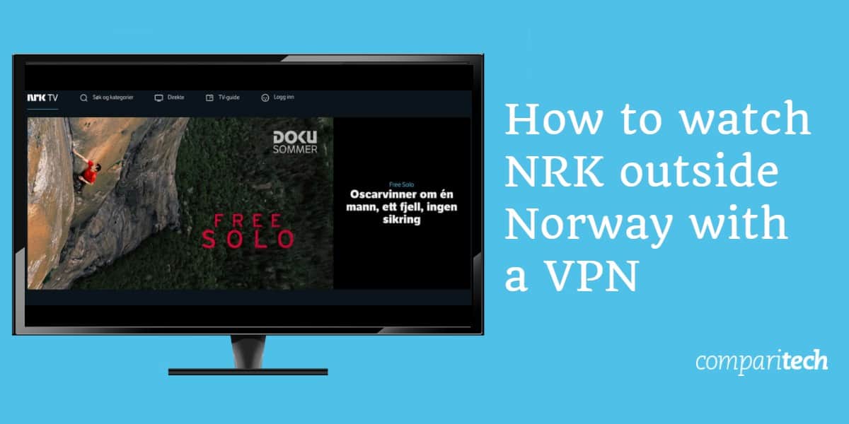 Cách xem NRK bên ngoài Na Uy bằng VPN