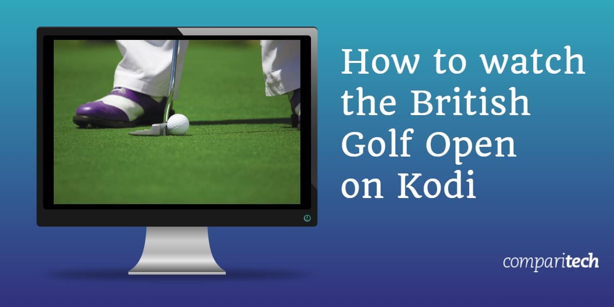 Cách xem Golf Anh mở trên Kodi