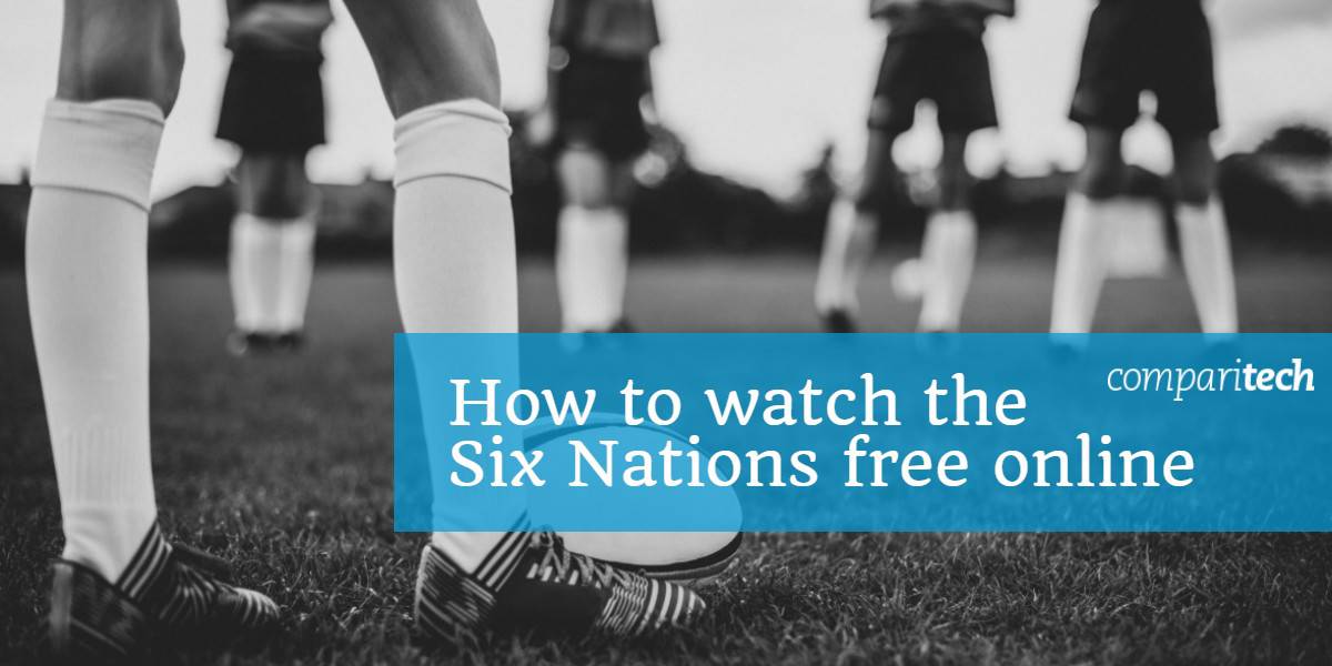 Cách xem Six Nations trực tuyến miễn phí