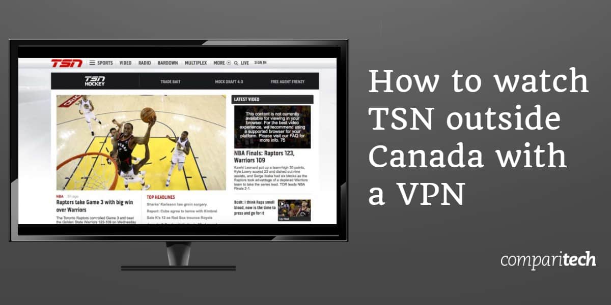 Як дивитися ТСН за межами Канади з VPN