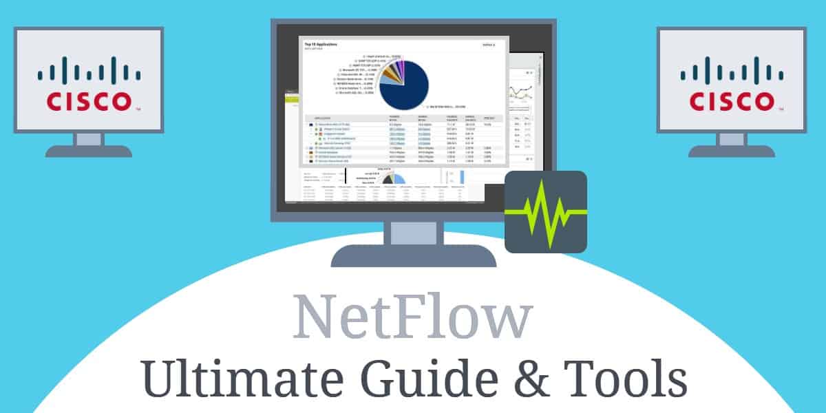 NetFlow - Hướng dẫn cơ bản về Máy phân tích NetFlow và NetFlow
