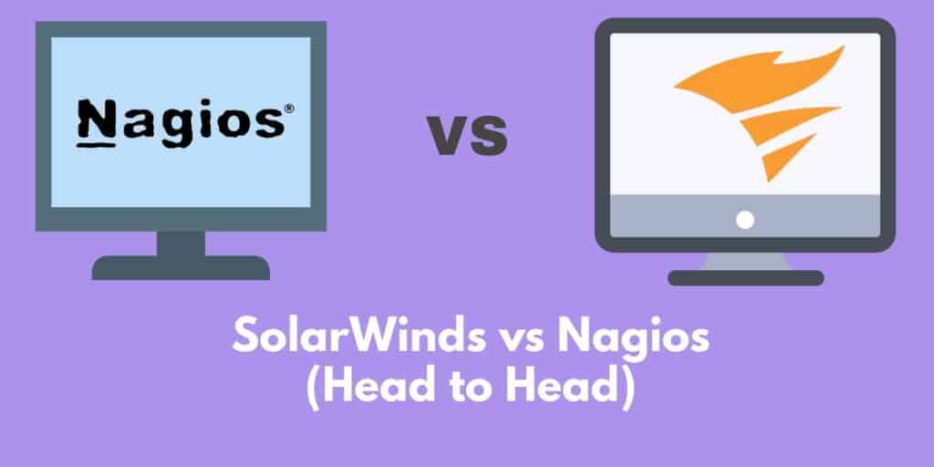 SolarWinds vs Nagios đối đầu