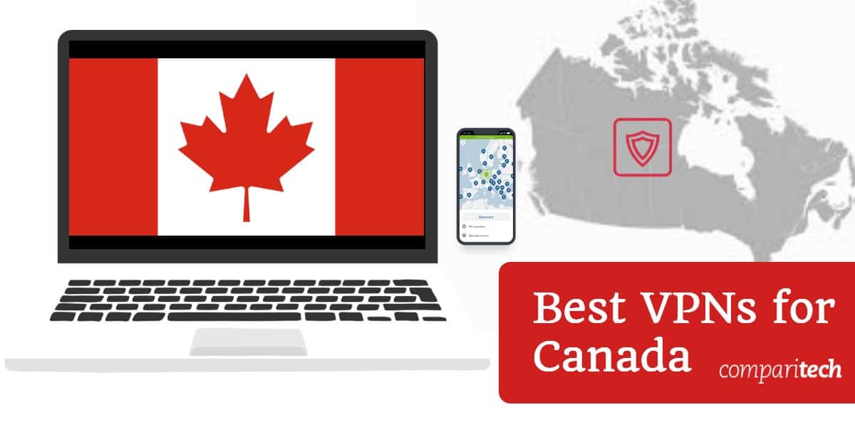 VPN tốt nhất cho Canada
