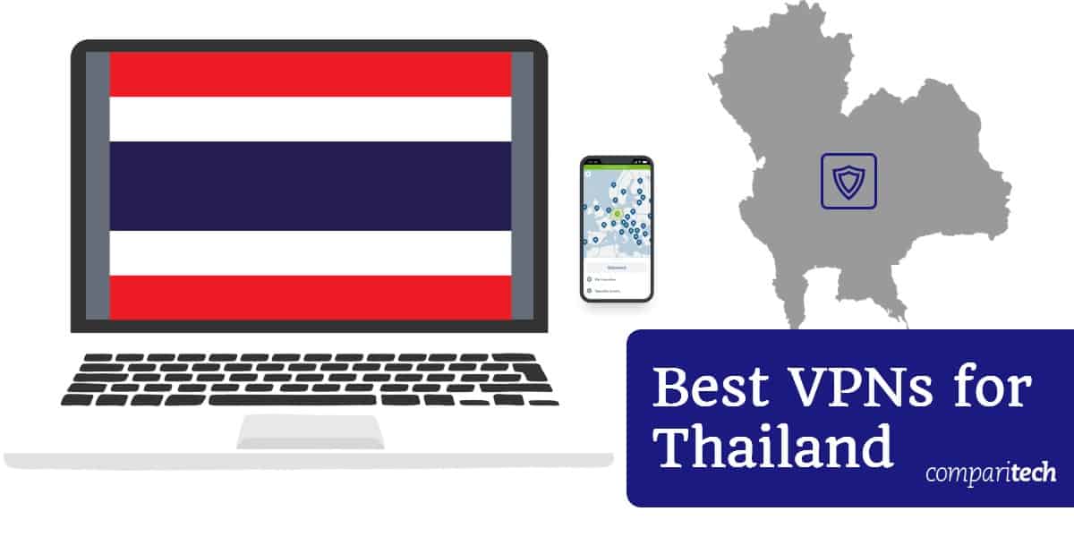 VPN tốt nhất cho Thái Lan