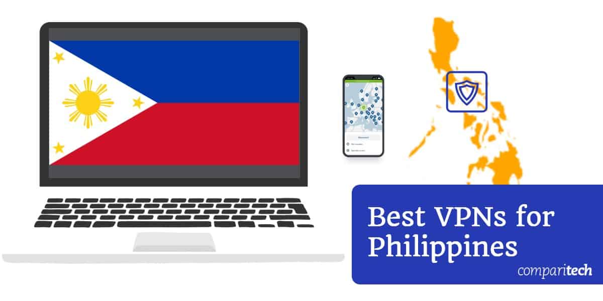 VPN tốt nhất cho Philippines