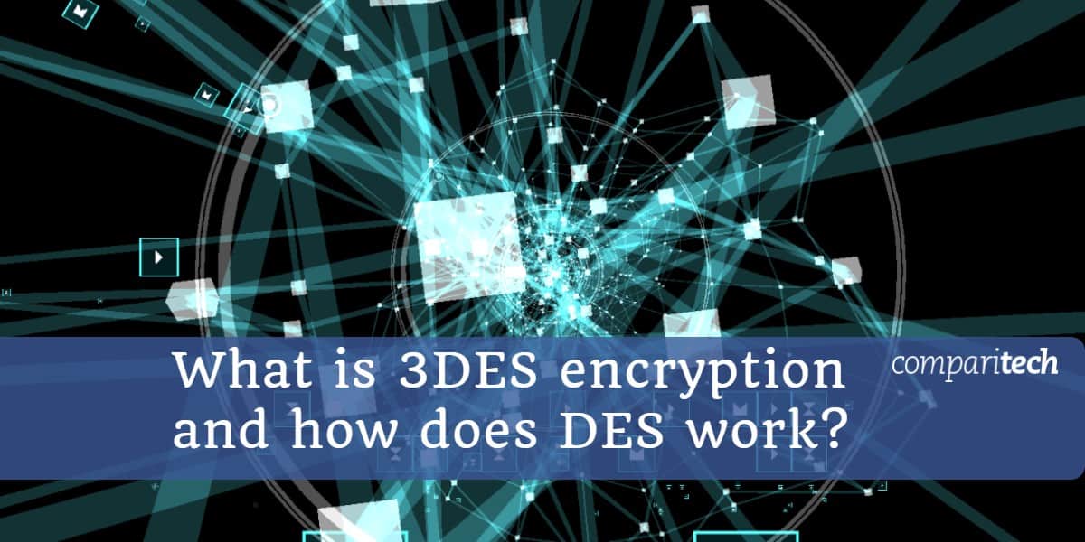 Що таке шифрування 3DES і як працює DES (1)