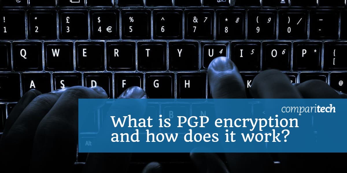 Що таке шифрування PGP і як воно працює_